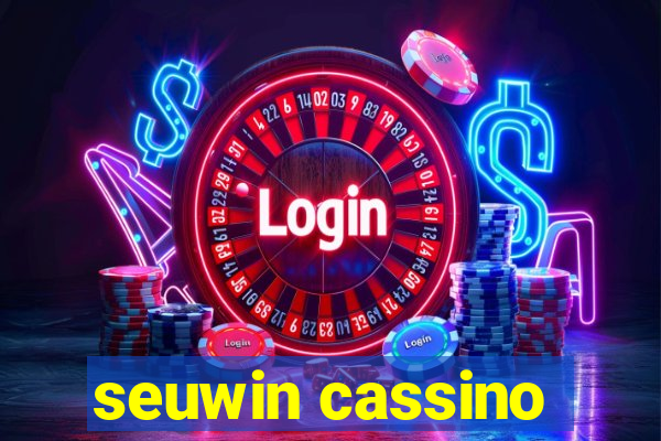 seuwin cassino